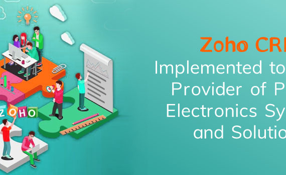 Zoho CRM Implemented to Global Provider of Power Electronics Systems and Solutions