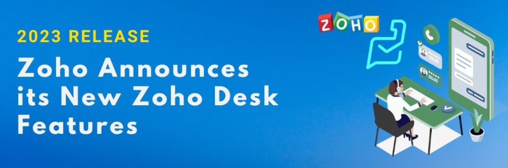 zoho announces its new zoho desk features 