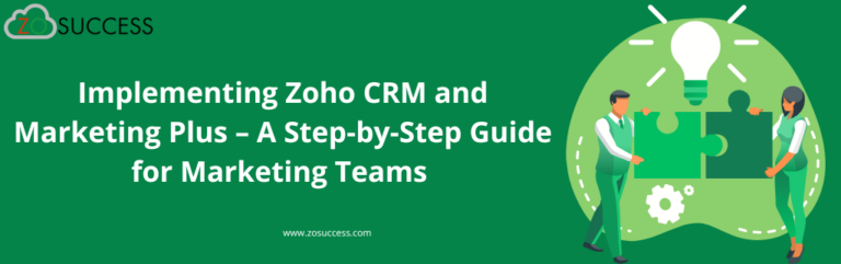 Zoho CRM & Marketing Plus Implementation | Step-by-Step Guide