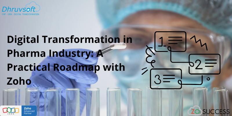 Digital Transformation in Pharma Industry A Practical Roadmap with Zoho