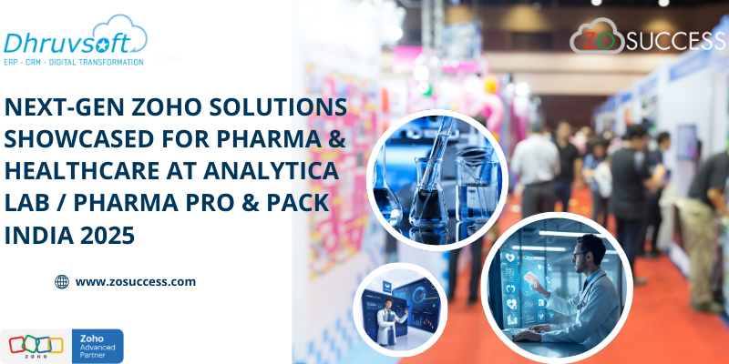 Next-Gen Zoho Solutions showcased for Pharma & Healthcare at Analytica Lab Pharma Pro & Pack India 2025