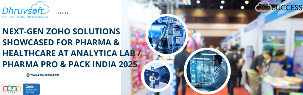 Next-Gen Zoho Solutions showcased for Pharma & Healthcare at Analytica Lab / Pharma Pro & Pack India 2025