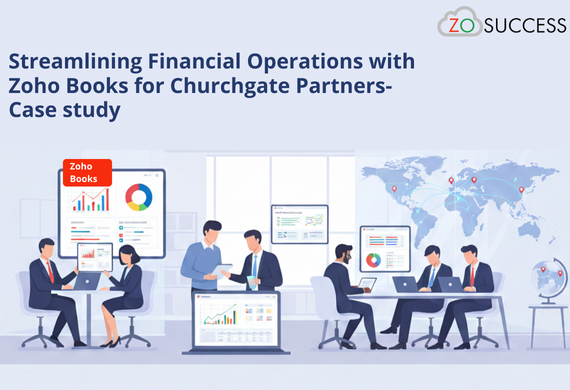 Streamlining Financial Operations with Zoho Books for Churchgate Partners- Case study